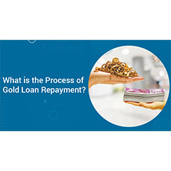 What Is The Process Of Gold Loan Repayment?