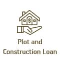 Plot and Construction Loan