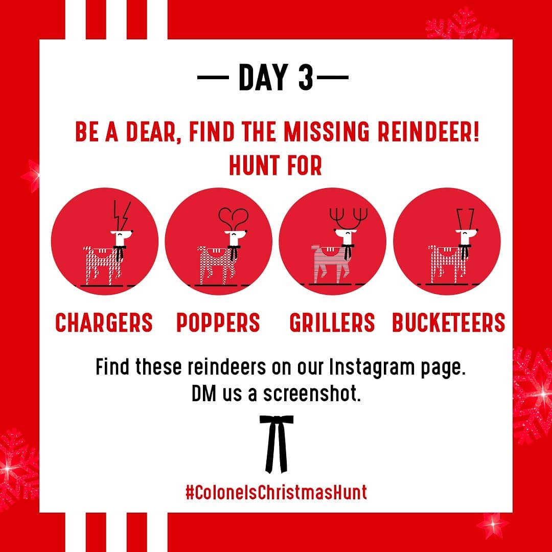 Here we go again Find the missing reindeers hidden all over our IG page to win. Winners get vouchers and the grand prize winner gets free fried chicken for a year. ColonelsChristmasHunt P. S Here we go again Find the missing reindeers hidden all over our IG page to win