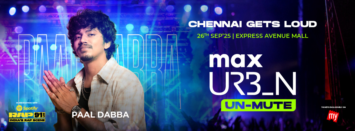 Max Urbn Unmute Chennai
