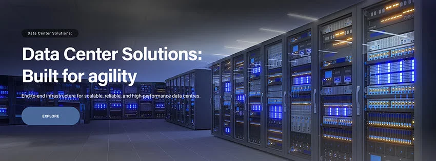 Data Centre Solutions Built For Agility