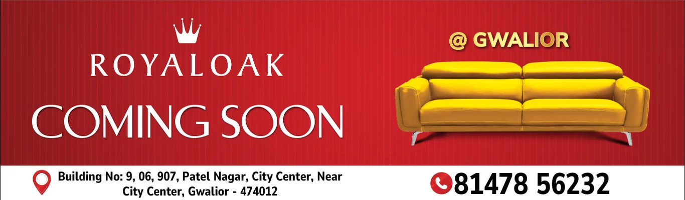 Royaloak Furniture Coming Soon at Gwalior