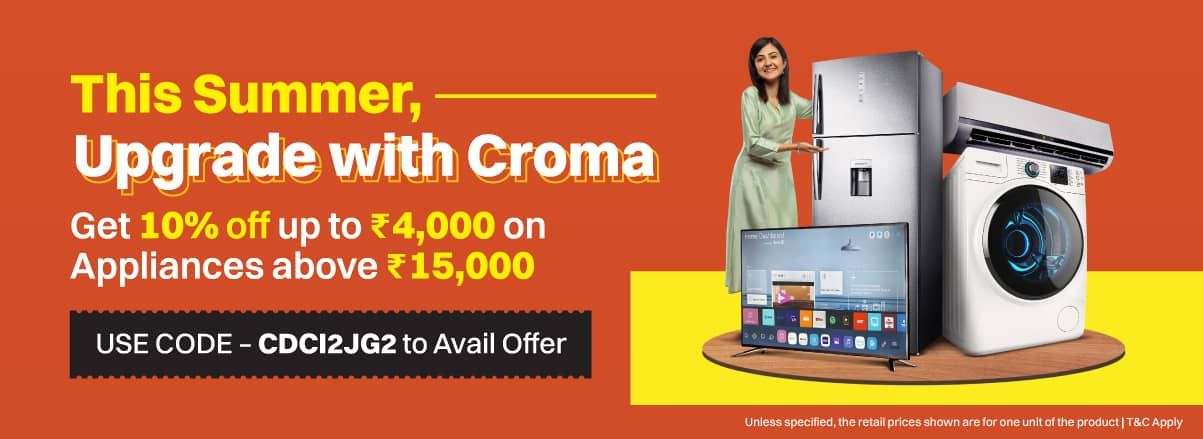 This Summer Upgrade With Croma