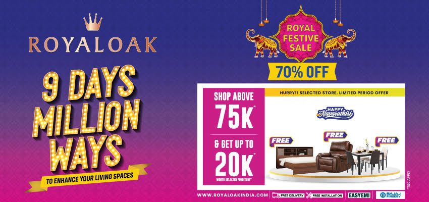 Royal Festive Royaloak Sale 70% Off 9 Days